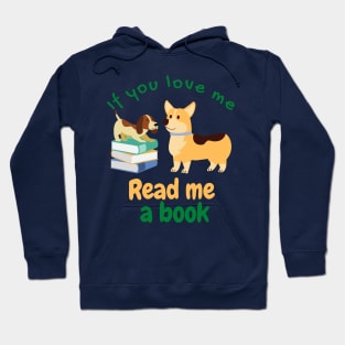 If You Love Me Read Me a Book with Dogs Hoodie